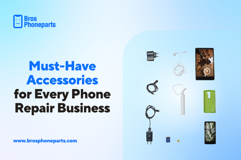 must have accessories for phone repair business