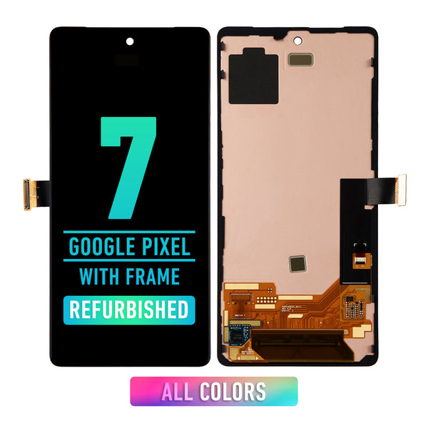Google Pixel 7 OLED Screen Assembly Replacement With Frame (With Finger Print Scanner) (Refurbished) (All Colors)