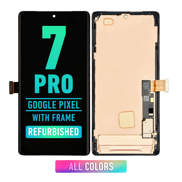 Google Pixel 7 Pro OLED Screen Assembly Replacement With Frame (With Finger Print Scanner) (Refurbished) (All Colors)
