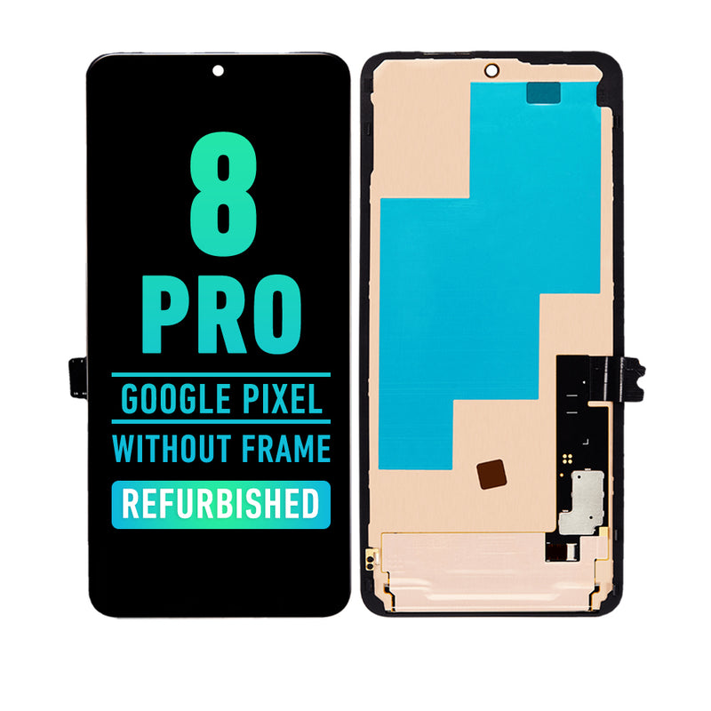 Google Pixel 8 Pro OLED Screen Assembly Replacement With Frame (Without Fingerprint) (Refurbished) (All Colors)