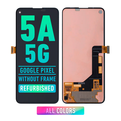Google Pixel 5A 5G OLED Screen Assembly Replacement Without Frame (Refurbished)