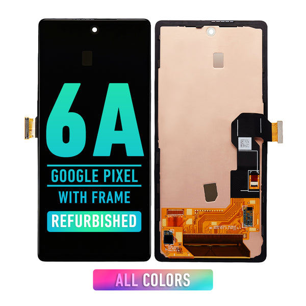 Google Pixel 6a OLED Screen Assembly Replacement With Frame (Refurbished) (All Colors)