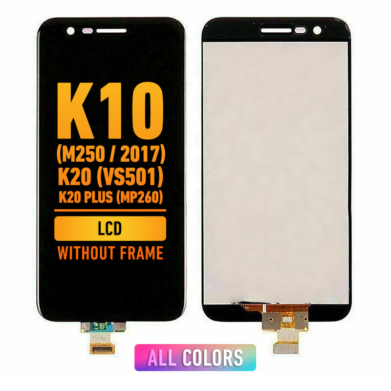 LG K10 (M250 / 2017) / K20 (VS501) / K20 Plus (MP260) LCD Screen Assembly Replacement Without Frame