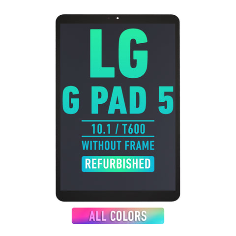 LG G Pad 5 10.1 (T600) LCD Screen Assembly Replacement Without Frame (Refurbished) (All Colors)