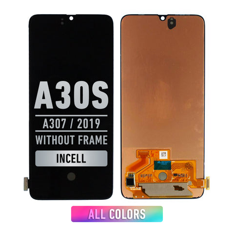 Samsung Galaxy A30s (A307 / 2019) LCD Screen Assembly Replacement Without Frame (WITHOUT FINGER PRINT SENSOR) (Aftermarket Incell) (All Colors)