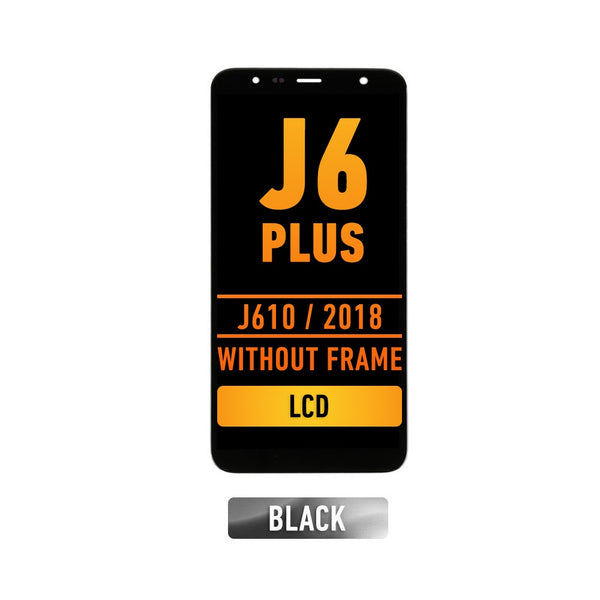 Samsung Galaxy J6 Plus (J610 / 2018) / J4 Plus (J415) LCD Screen Assembly Replacement Without Frame (Premium) (Black)
