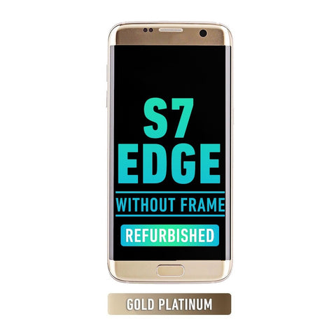 Samsung Galaxy S7 Edge OLED Screen Assembly Replacement Without Frame (All Version) (Refurbished) (Gold Platinum)